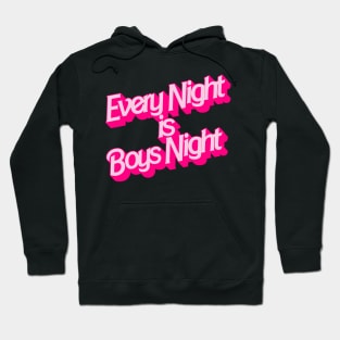 Every Night is Boys Night Hoodie